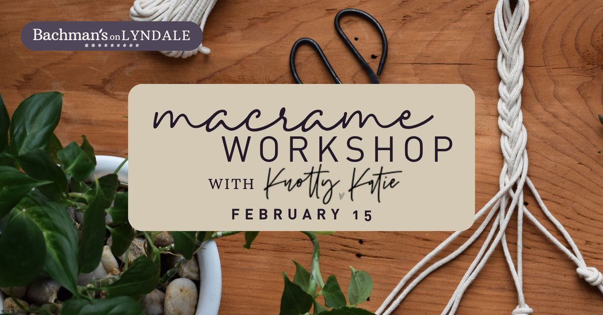 Macrame Workshop: Plant Hanger