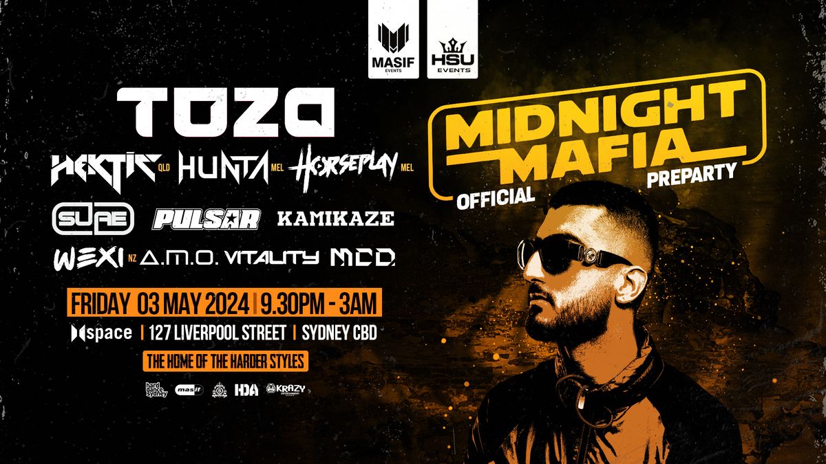 Masif & HSU present Midnight Mafia Official Pre Party @ Space [03.05.2024]