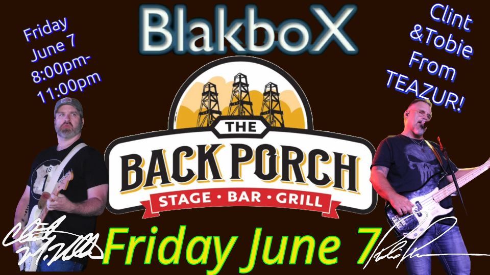 BlakboX at The Back Porch!