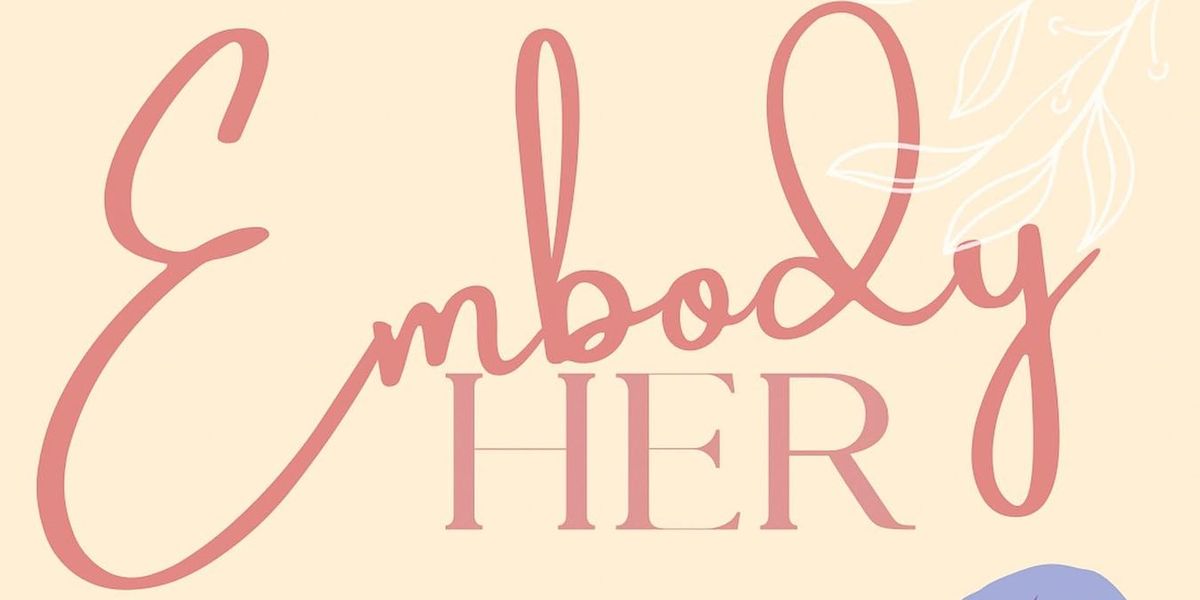 EmbodyHER -1 Day Womens Wellness Retreat