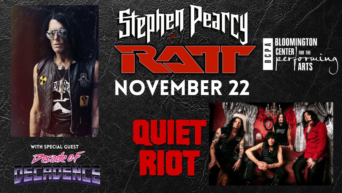 Stephen Pearcy of Ratt with Quiet Riot and special guest Decade of Decadence