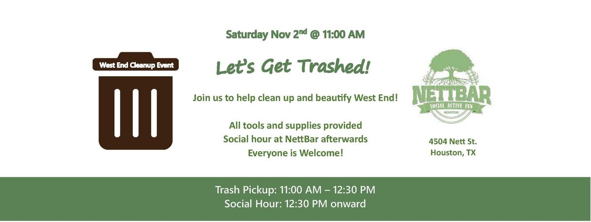 "Let's Get Trashed" Neighborhood Garbage Cleanup