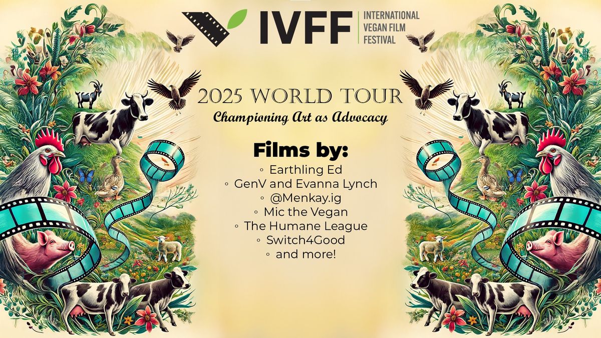 International Vegan Film Festival - 2025 World Tour