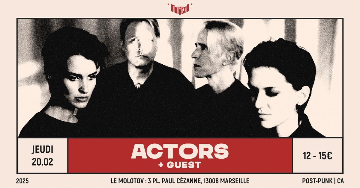 ACTORS [Post-punk - CA] \u2022 Le Molotov, Marseille