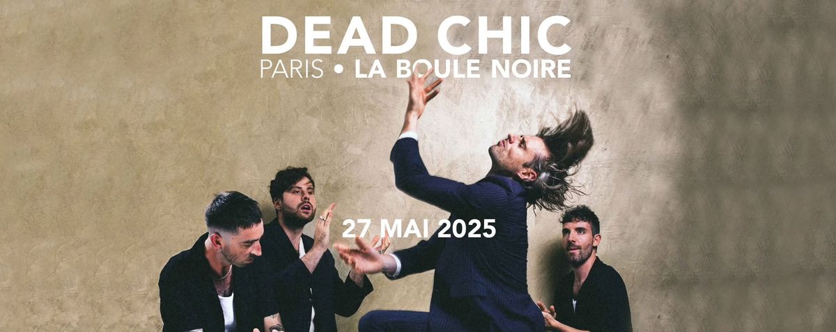 DEAD CHIC en concert \u00e0 la BOULE NOIRE