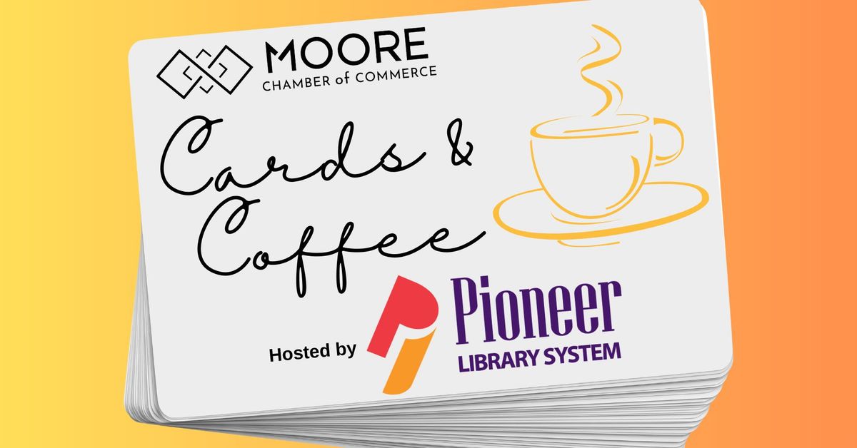 Cards & Coffee - Pioneer Library in Moore