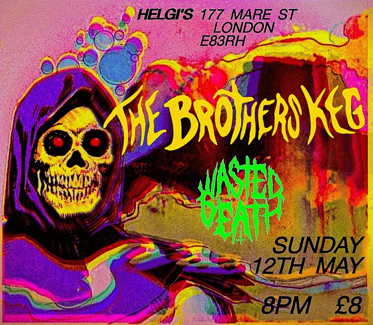 THE BROTHERS KEG + WASTED DEATH