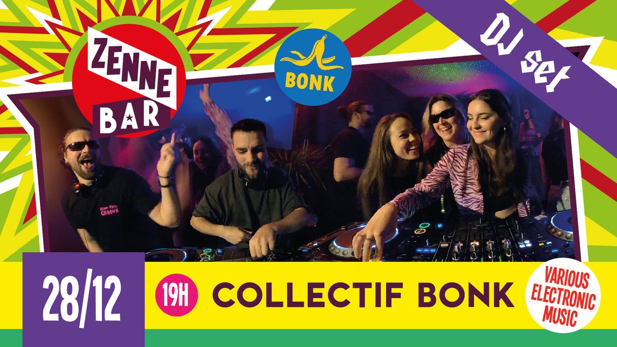 COLLECTIF BONK X ZENNEBAR