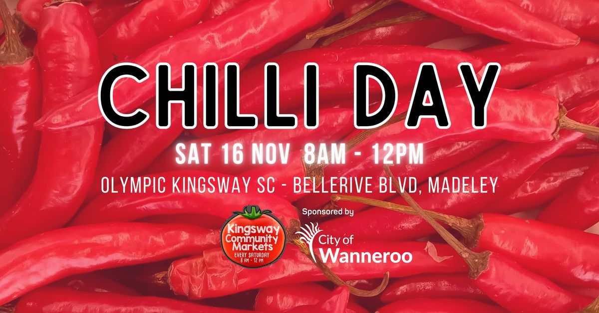 \ud83c\udf36 Chilli Day \ud83c\udf36 - Kingsway Markets - Sat 16 Nov