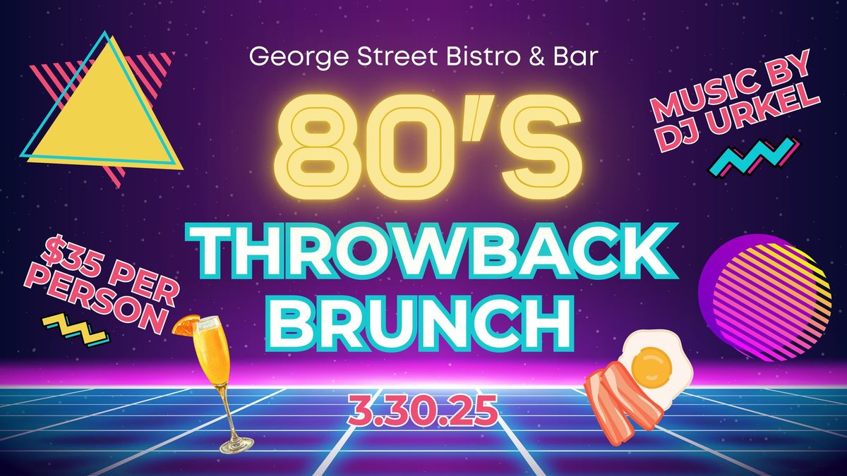 80's Throwback Brunch