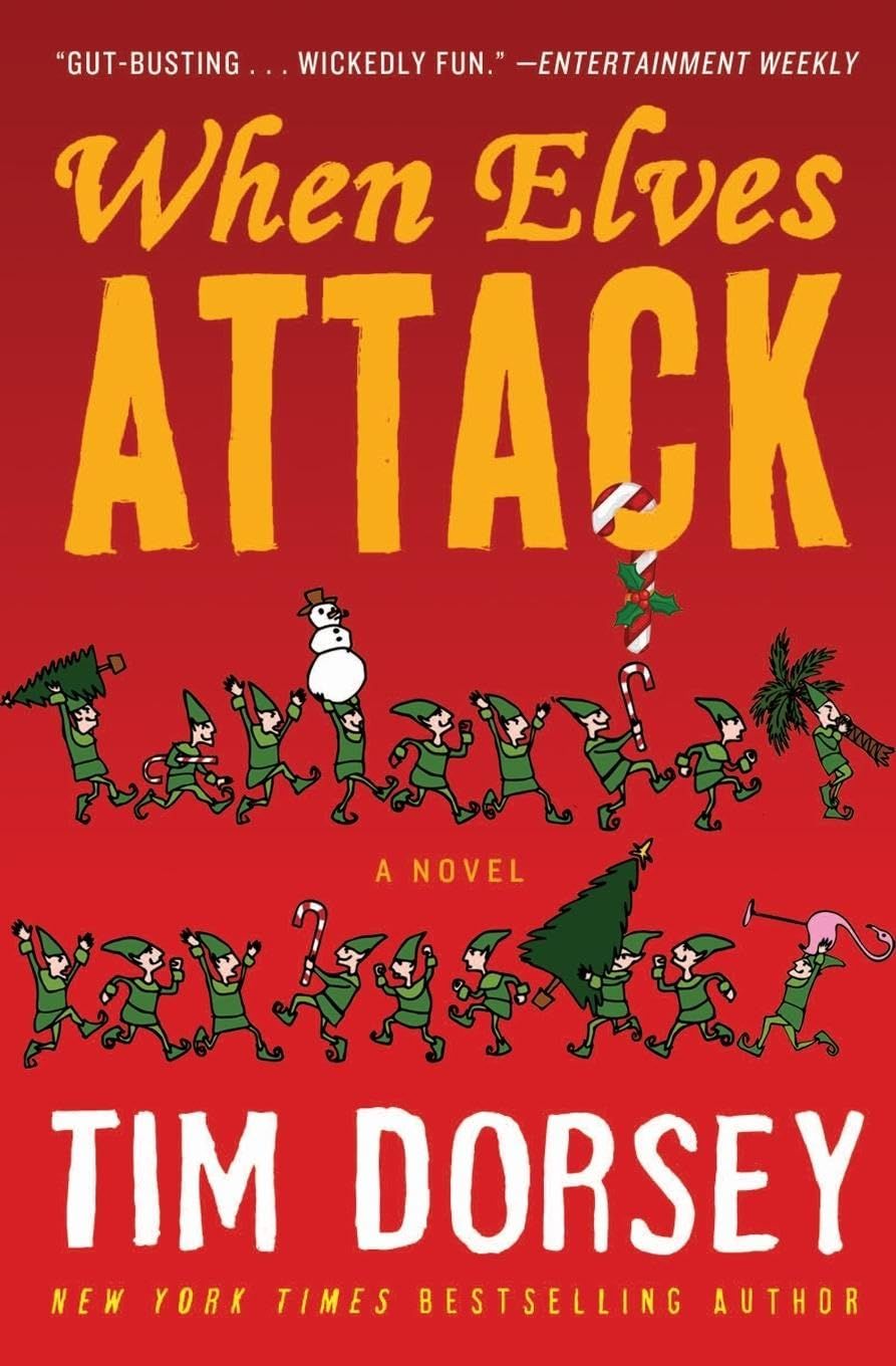 When Elves Attack - Tim Dorsey 