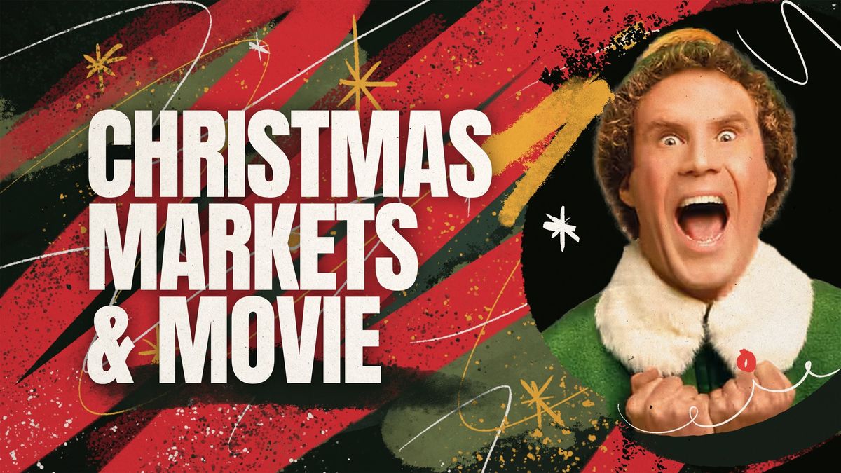 Christmas Markets & Outdoor Movie