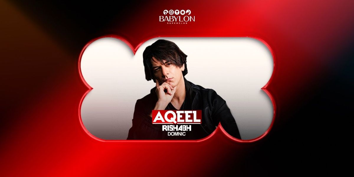 DJ Aqeel at Babylon Superclub