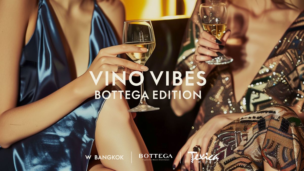 Vino Vibes - Bottega Edition at W Lounge