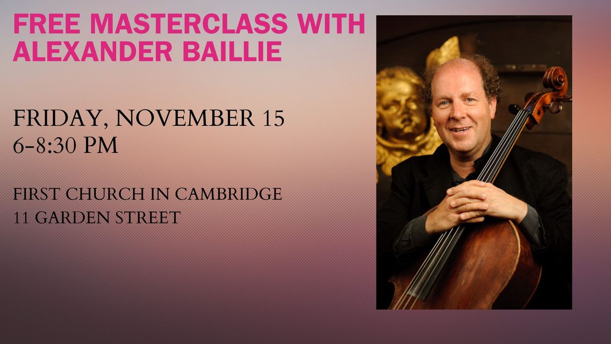 FREE Masterclass with Cellist Alexander Baillie