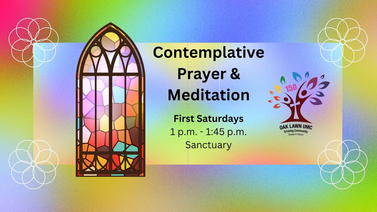 OLUMC:  Contemplative Prayer & Meditation (1st Saturdays)