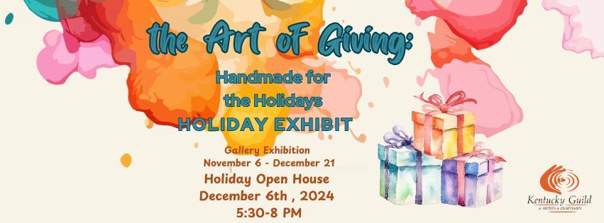 KGAC Holiday Exhibit | The Art of Giving : Handmade for the Holidays 