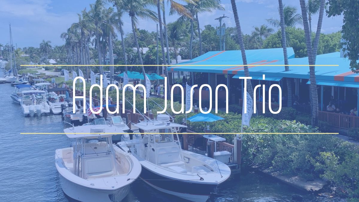 Live Music: Adam Jason Trio 