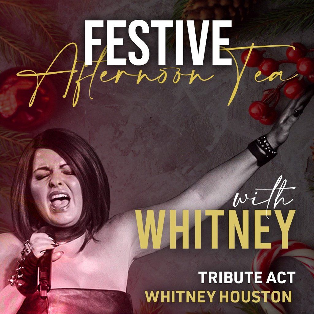 Festive Afternoon Tea with Whitney Houston