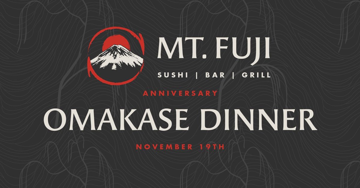 \ud83c\udf89 Mt. Fuji's First Anniversary Omakase Experience