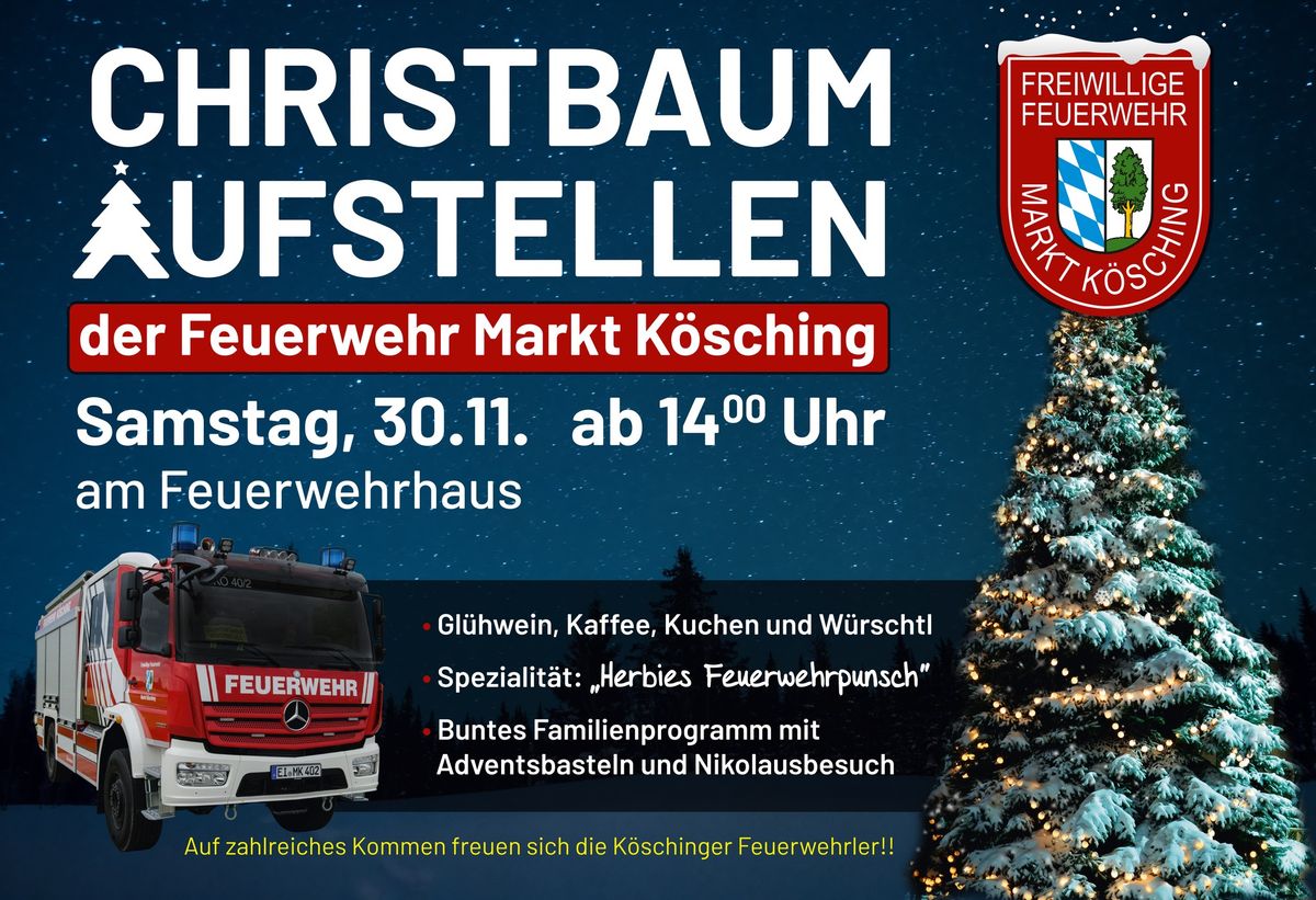 Christbaumaufstellen der Feuerwehr Markt K\u00f6sching