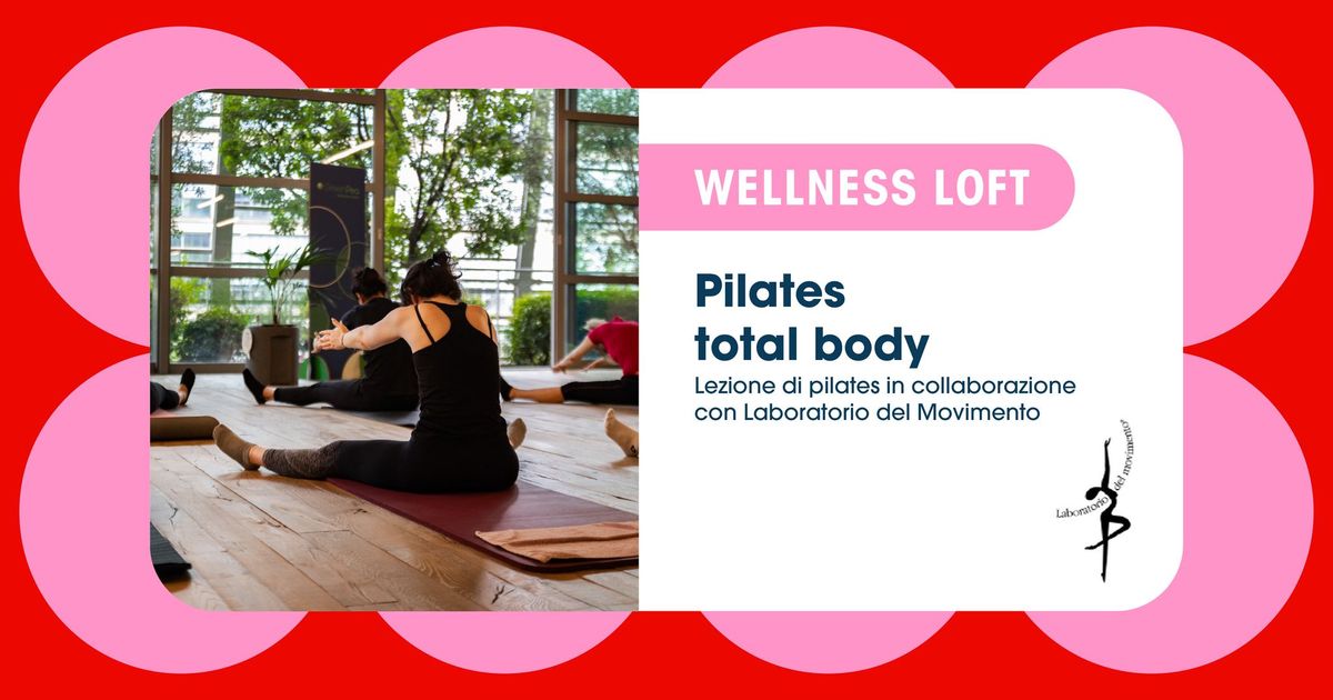 Lezione di pilates total body in collaborazione con Laboratorio del Movimento 