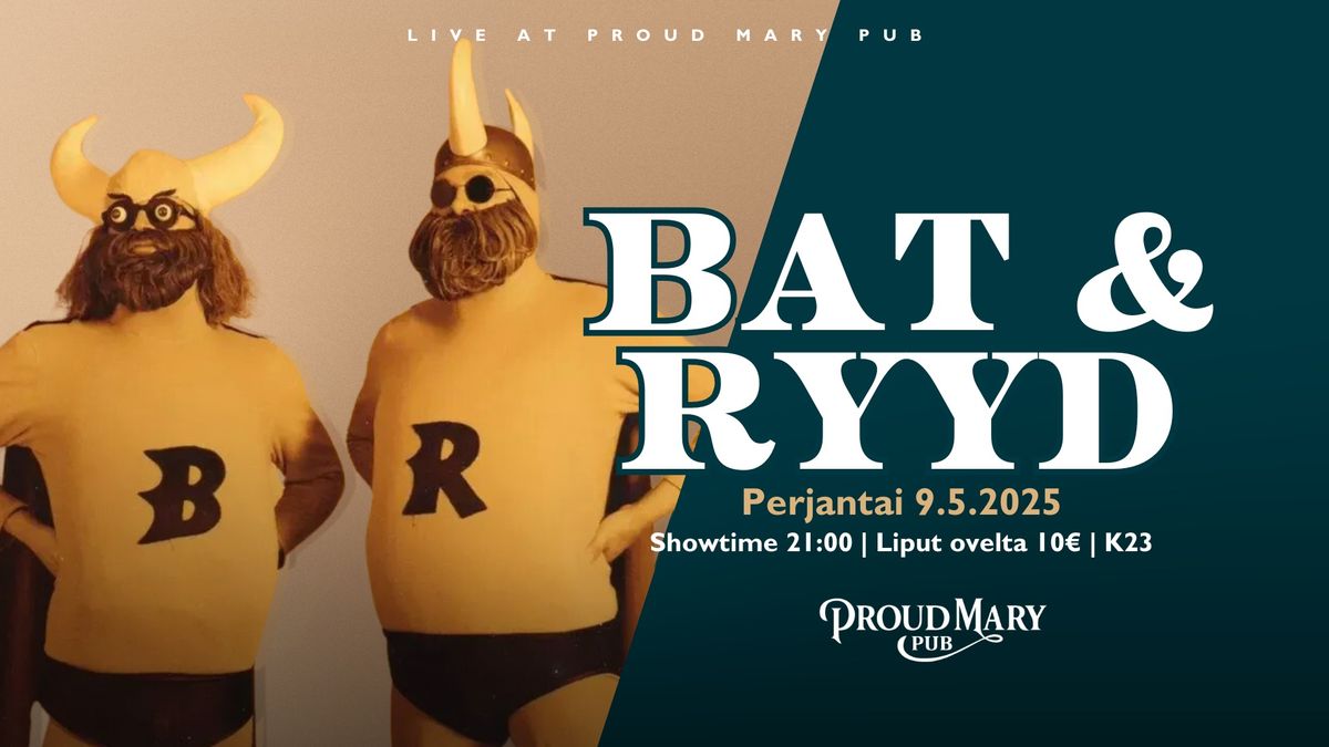 Bat & Ryyd