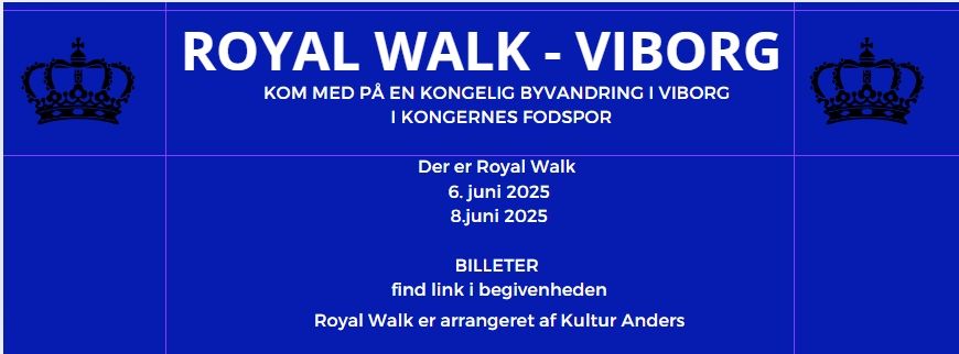 Royal Walk - en kongelig byvandring i Viborg