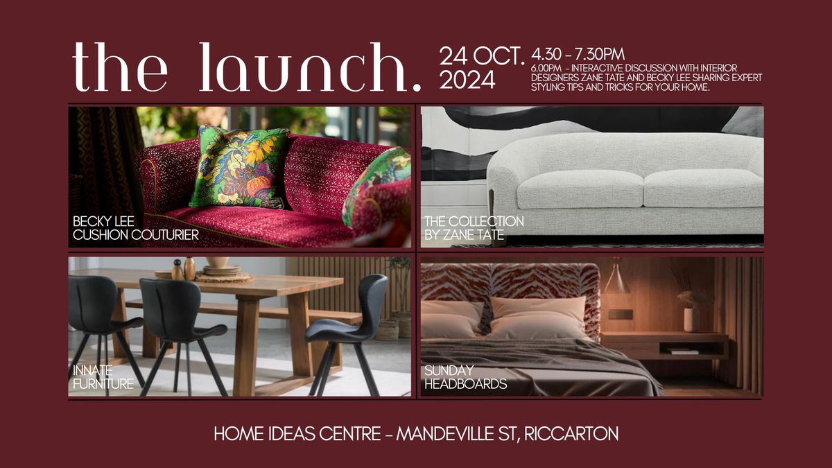 The Launch - An Exclusive Preview of the Latest in Designer Furniture and Homewares