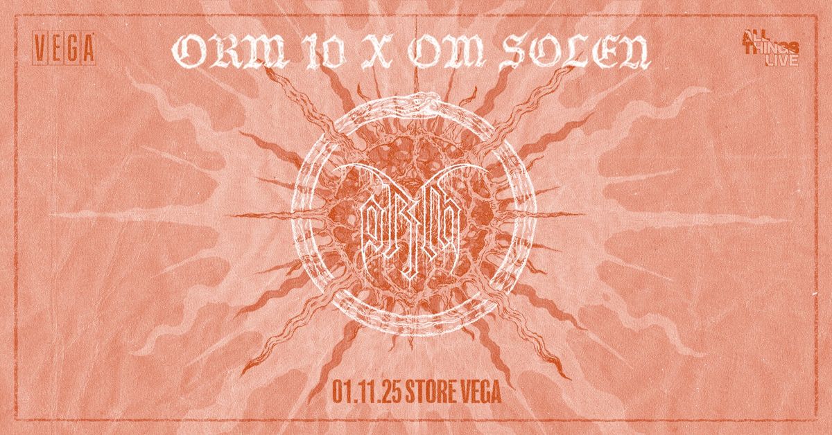 ORM 10 x OM SOLEN - STORE VEGA