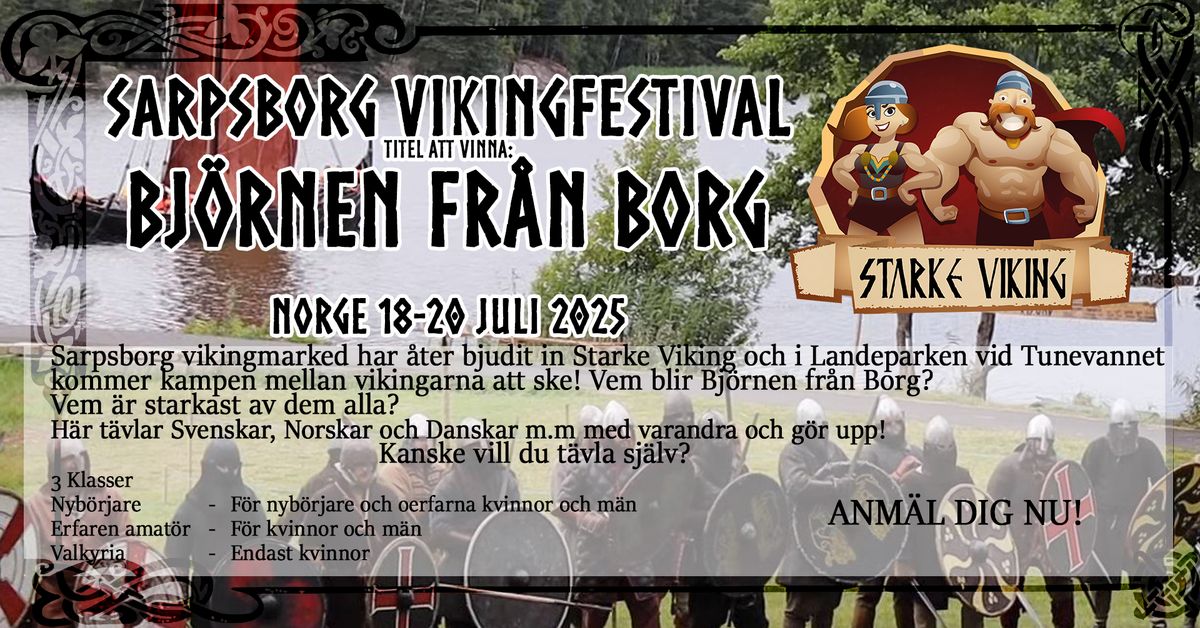 Starke Viking - Sarpsborg Vikingfestival - Bj\u00f6rnen fr\u00e5n Borg 2025