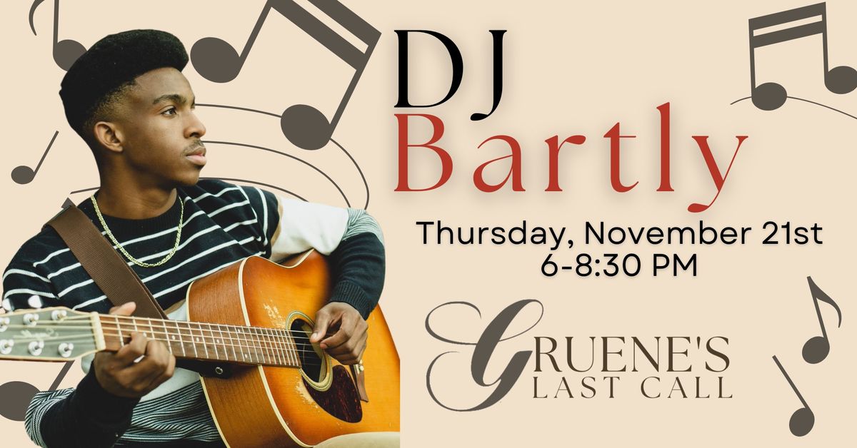 Live Music Thursday: DJ Bartly