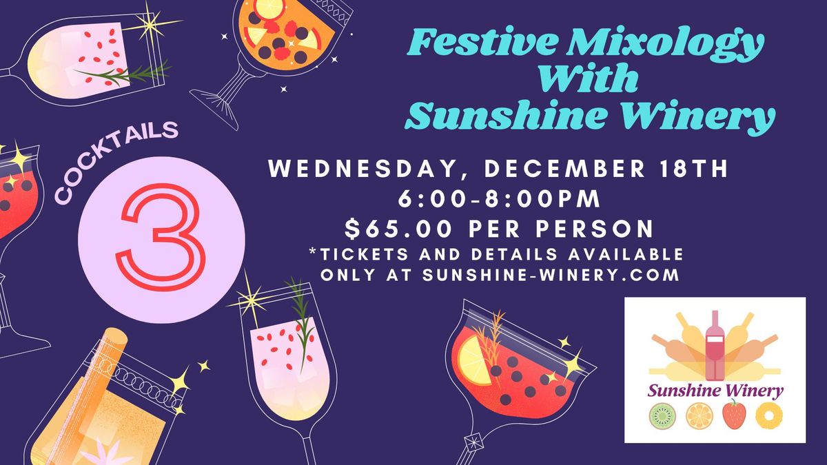 Festive Mixology With Sunshine Winery