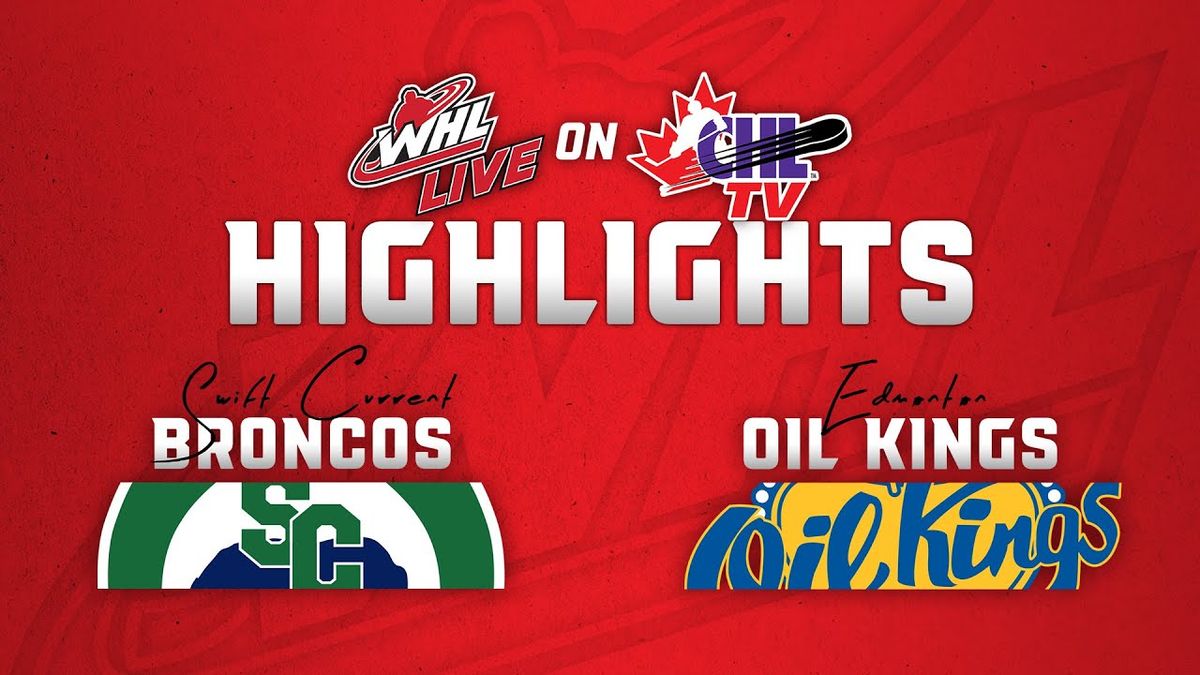 Edmonton Oil Kings at Swift Current Broncos at InnovationPlex