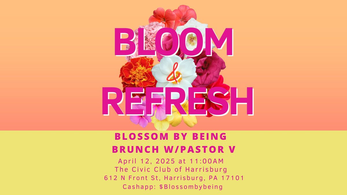 Bloom & Refresh Brunch -