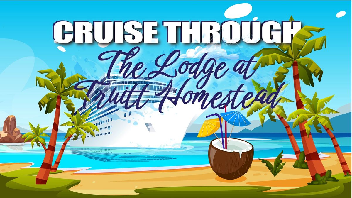 Cruise Through The Lodge at Truitt Homestead