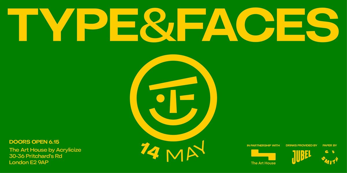 Type&Faces - May