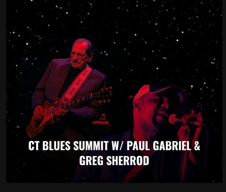 Blues Summit w/ Paul Gabriel and Greg Sherrod, cafe nine, New Haven, 3