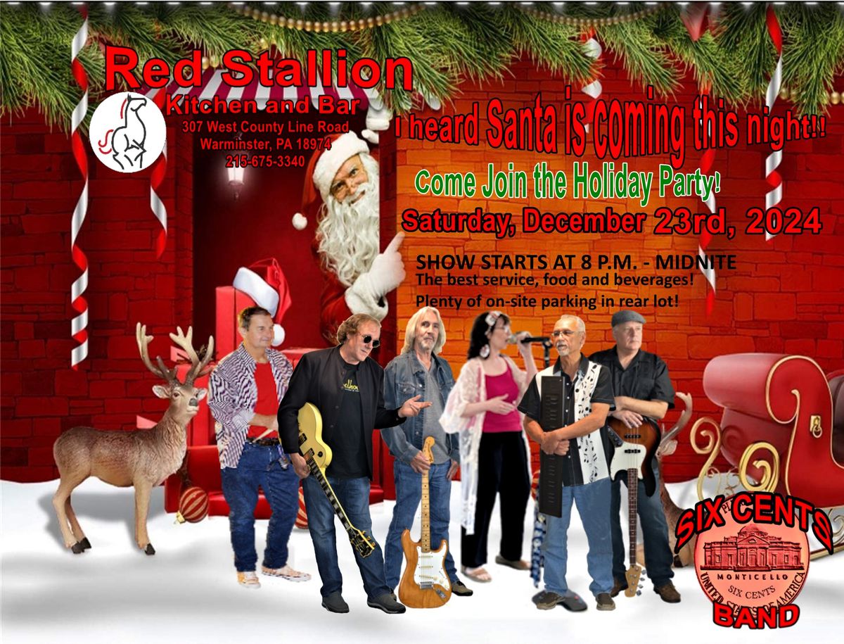 SIX CENTS BAND HOLIDAY PARTY AT THE RED STALLION!