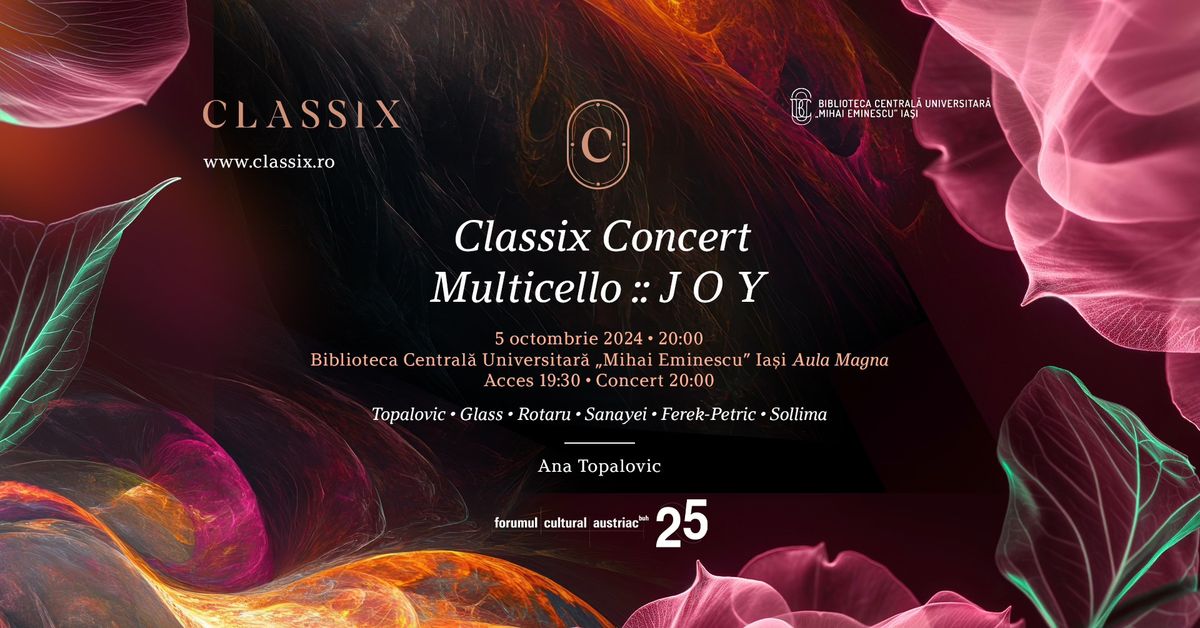 Classix Concert :: Multicello : J O Y :: BCU Ia\u0219i 