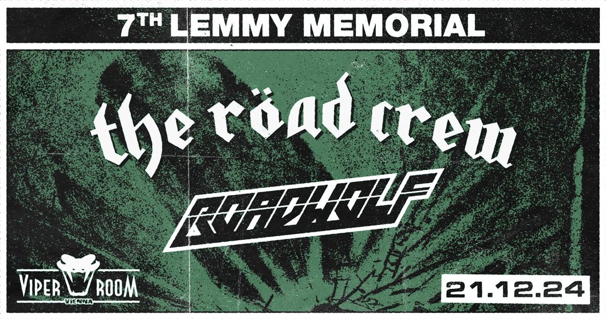 7th Lemmy Memorial Party ft. The R\u00f6ad Crew & Roadwolf