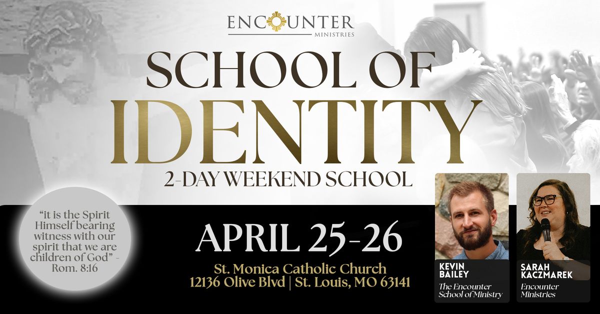 School of Identity \u2022 St. Louis, MO