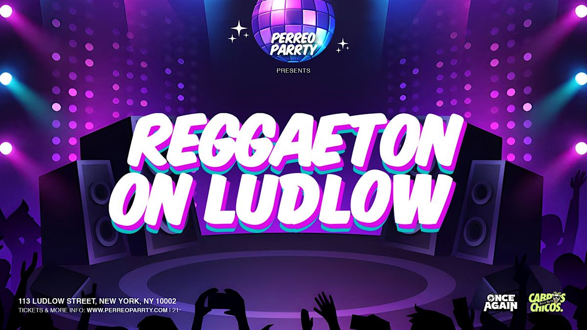 Reggaeton on Ludlow - Latin & Reggaeton Dance Parrty at Mehanata NYC