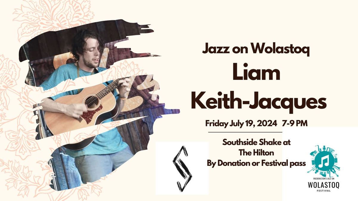 Jazz on Wolastoq- Liam Keith-Jacques