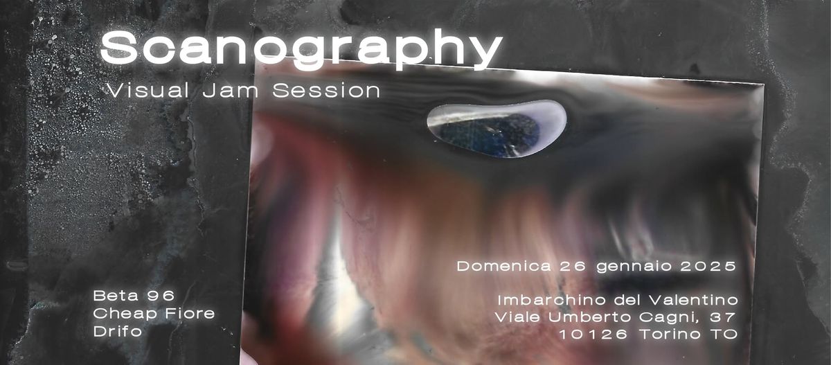 Scanography \u2022 Visual Jam Session