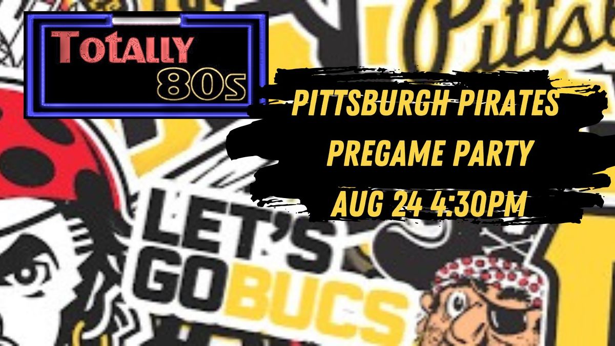 Totally 80s - Aug 24 - Pittsburgh Pirates Pregame Block Party- Hall of Fame Game