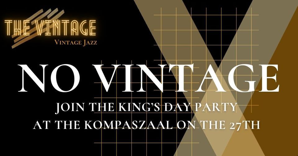NO VINTAGE - Join the King's Day Party!
