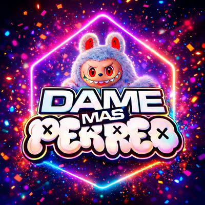 Dame Mas Perreo
