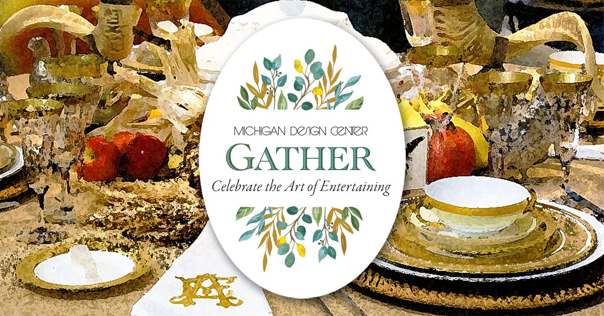 GATHER - Celebrate the Art of Entertaining 