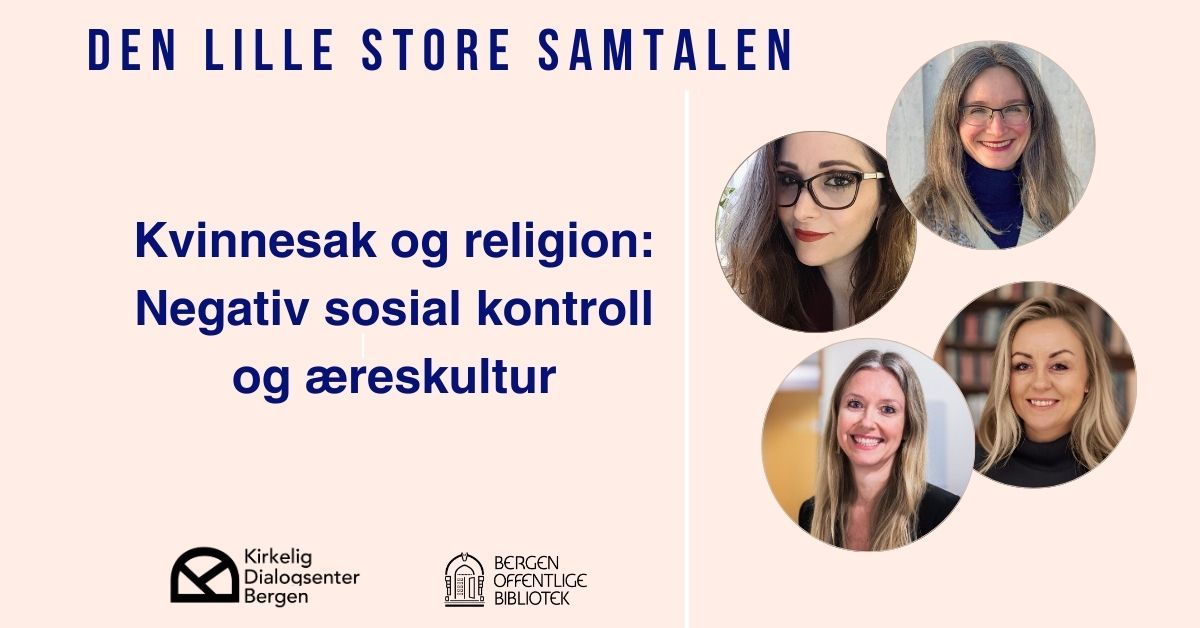 Kvinnesak og religion: Negativ sosial kontroll og \u00e6reskultur. 